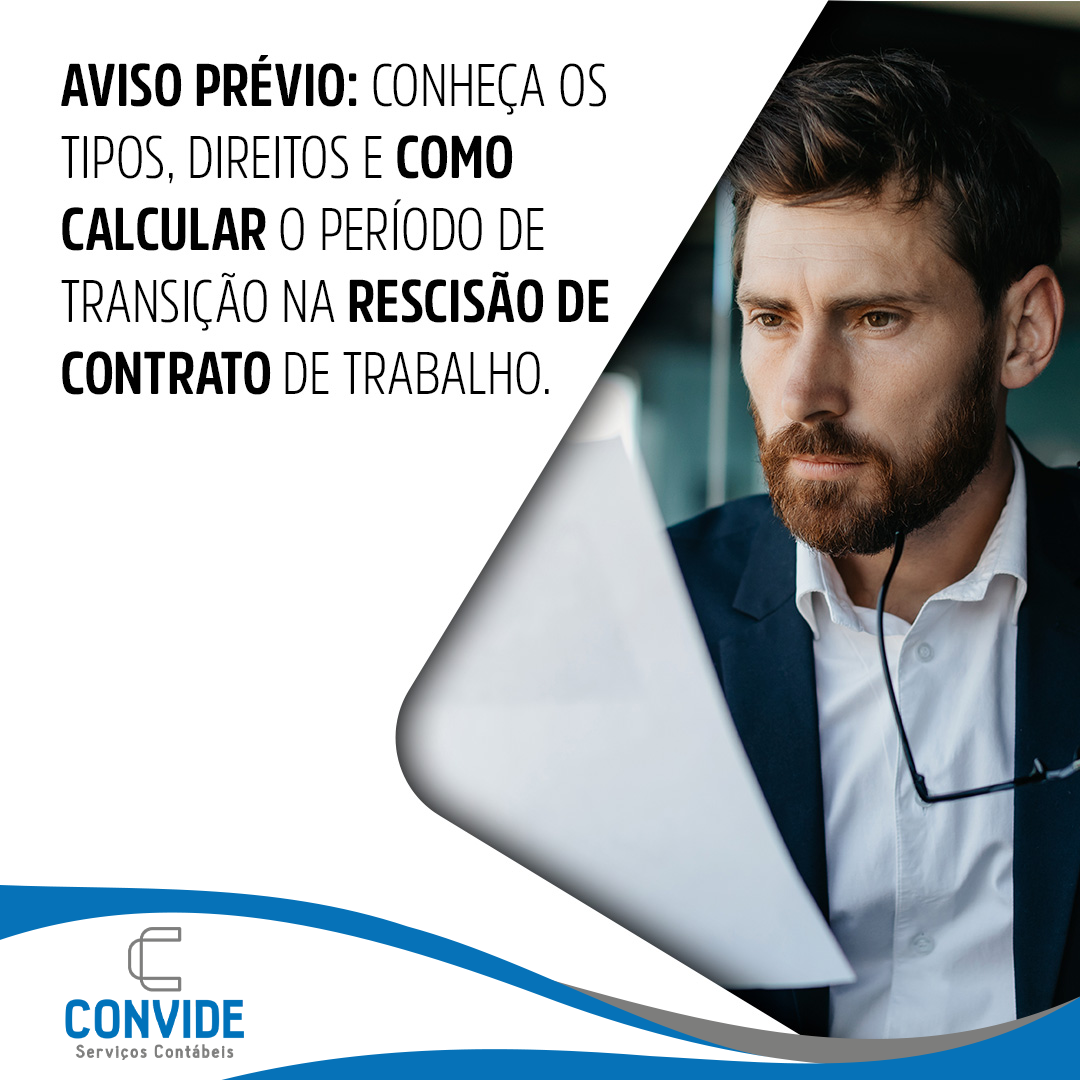 AVISO PRÉVIO: CONHEÇA OS TIPOS, DIREITOS E COMO CALCULAR O PERÍODO DE ...